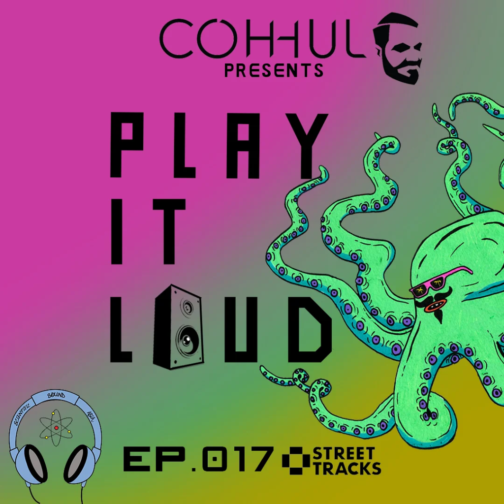 British DJ and Producer Coh-hul's 'Play It Loud' 17 Logo featuring his ours and Street Tracks Records logo on Purple, green and yellow background with a cartoon Octopus on right.