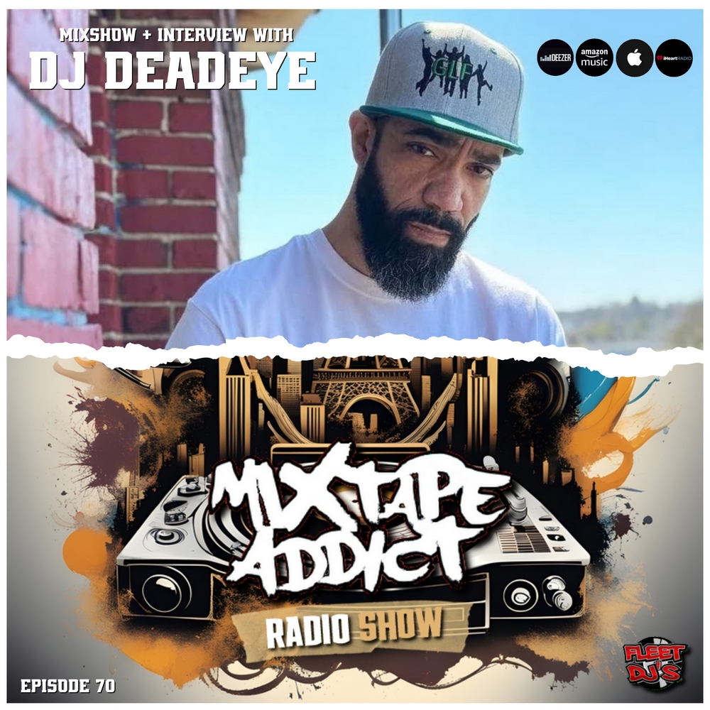 At the top of the image, American producer, label owner, and DJ Deadeye stands next to a brick wall to his right, dressed in a T-shirt and baseball cap, looking directly at the camera. The bottom part features DJ King Flows alongside the Mixtape Addi