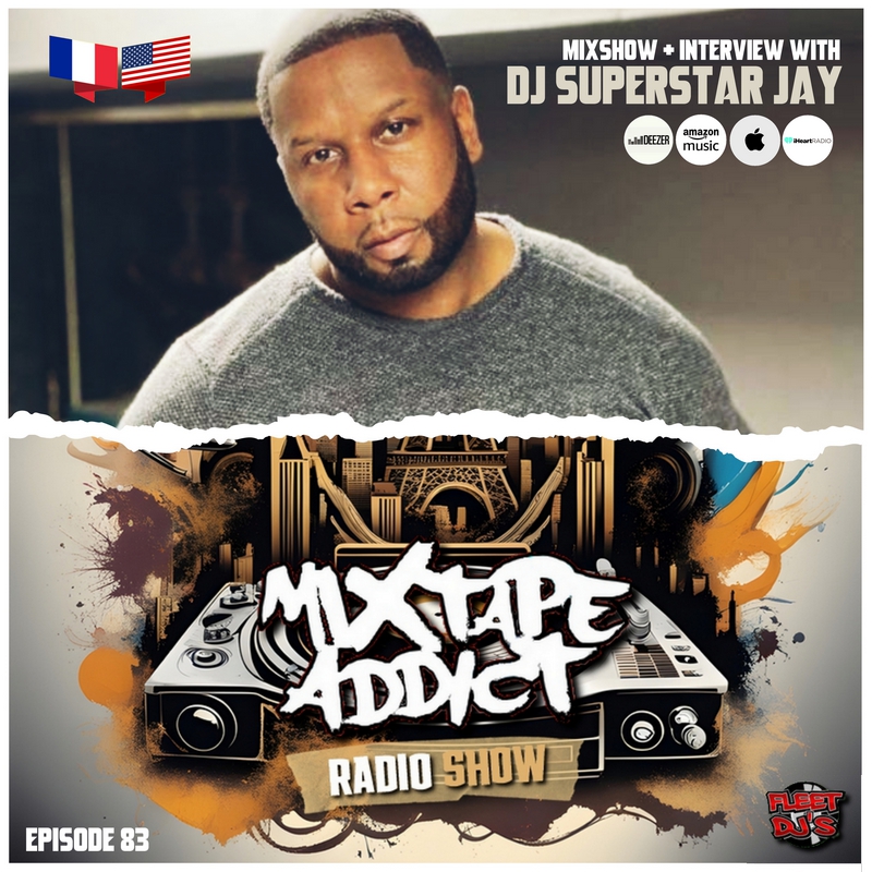 DJ King Flow interviews DJ Superstar Jay for Mixtape Addict 83.