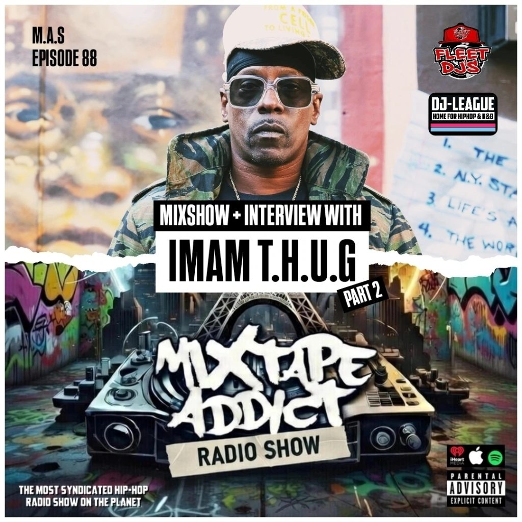 DJ King Flow interviews Imam T.H.U.G for Mixtape Addict 88.