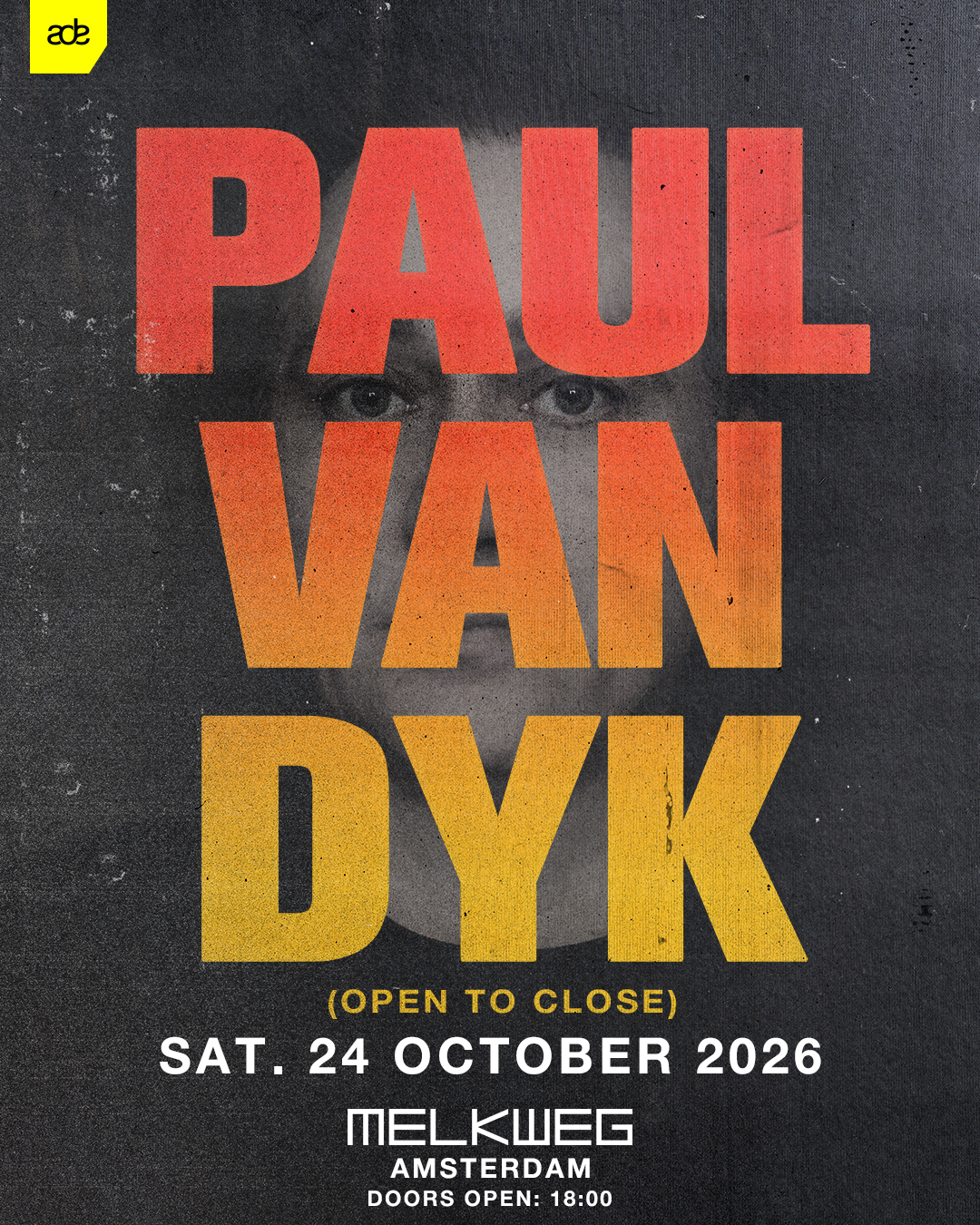 Promotional artwork for Paul van Dyk’s open-to-close ADE 2026 performance at Melkweg Amsterdam on Saturday 24 October 2026, featuring large gradient typography over a monochrome portrait background.