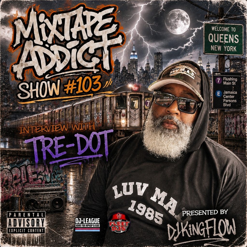 DJ King Flow interviews Tre-Dot for Mixtape Addict 103