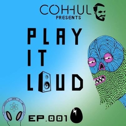 Coh-hulk Play It Loud Cover picture featuring his logo together with Scientific Sound Asia and Dirtybird Records, with a cartoon head on right.