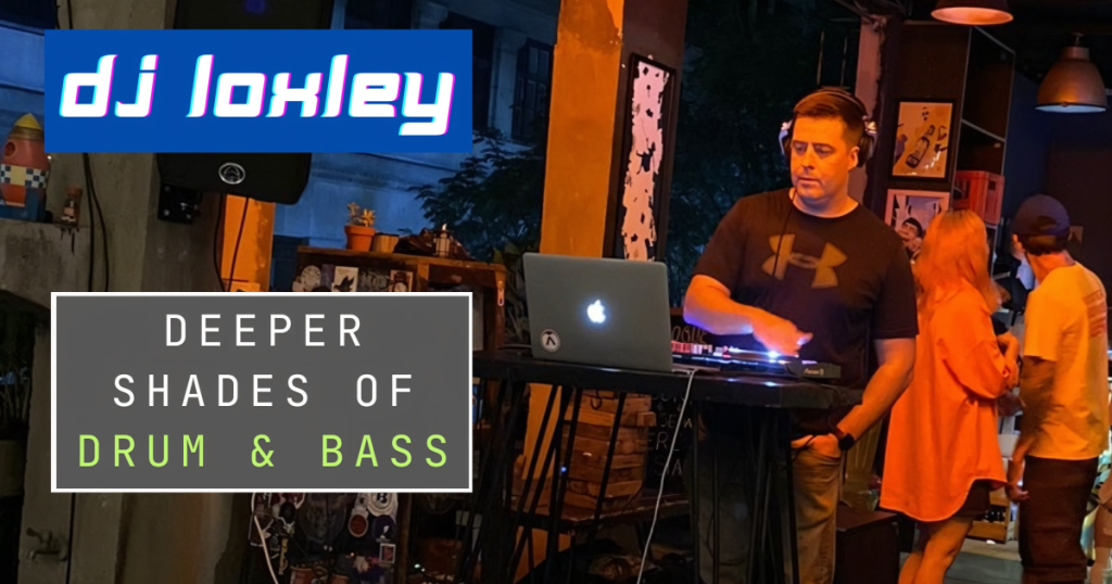 DJ Loxley returns with his Drum and Bass show, The Deeper Shades 9.