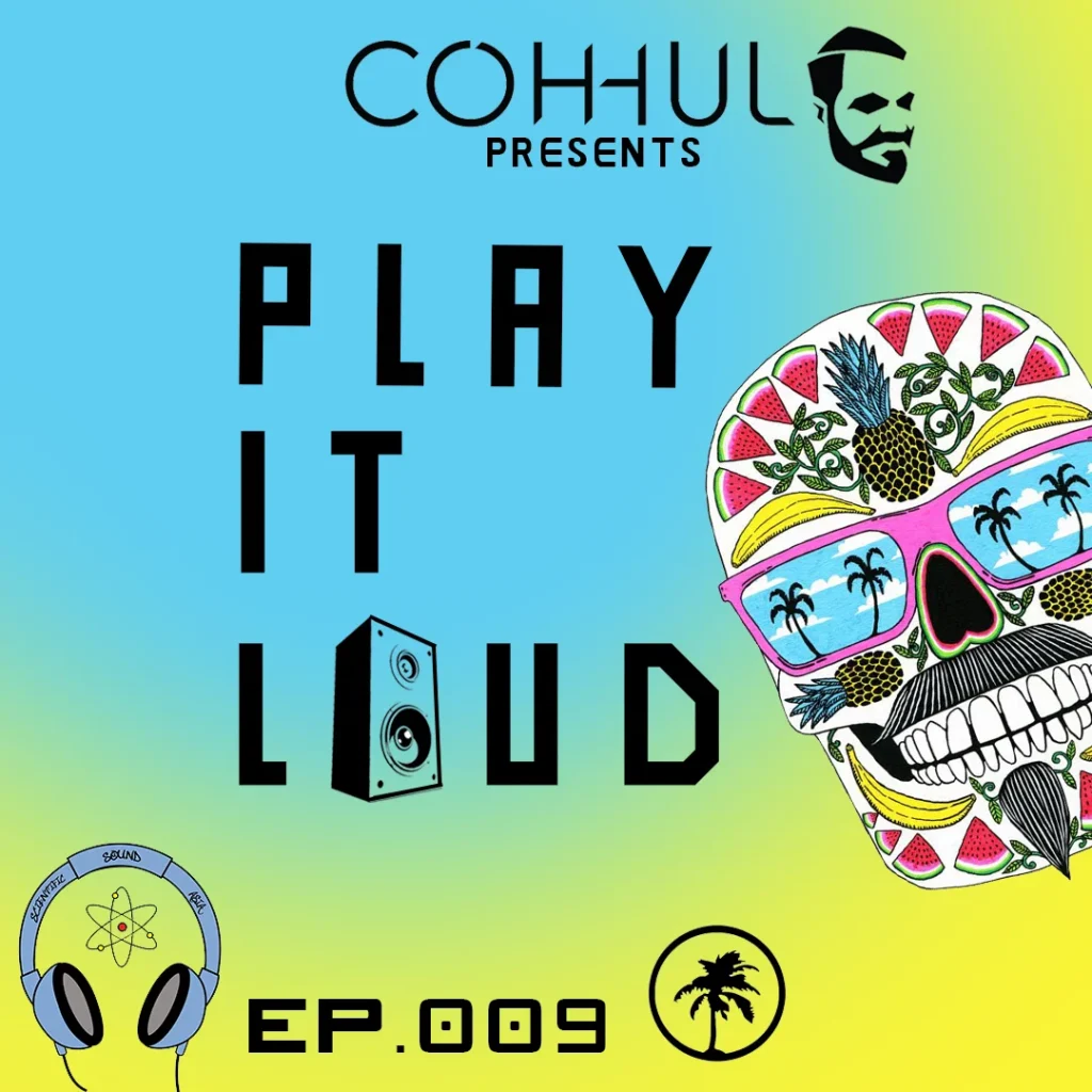 Coh-hul Presents Play It Loud Episode 9 show artwork for Scientific Sound Asia, featuring a tropical skull illustration on a blue and yellow gradient background.