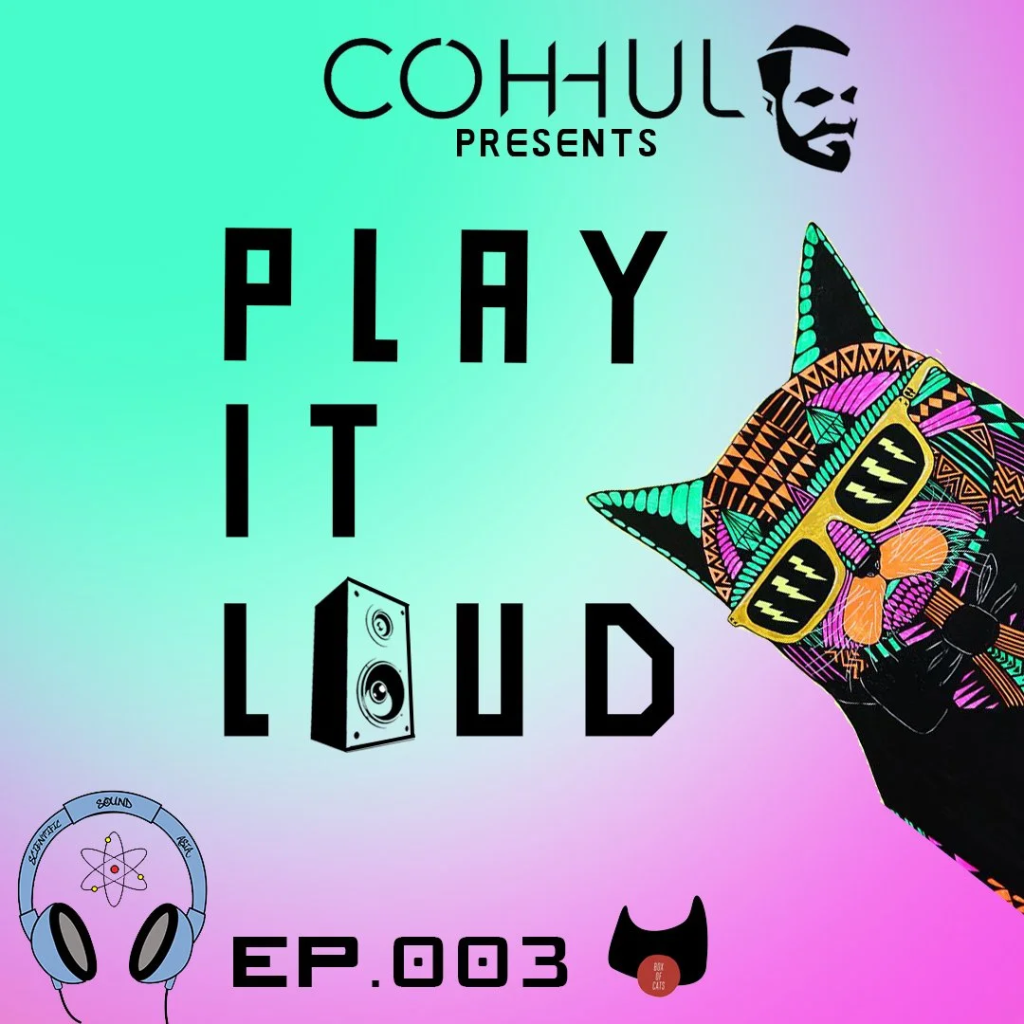 British DJ and producer Coh-hul's Play It Loud 3 logo featuring Scientific Sound Asia, Box of cats Records, and Coh-hul logos against a light green/blue and purple background with a cat on the right.