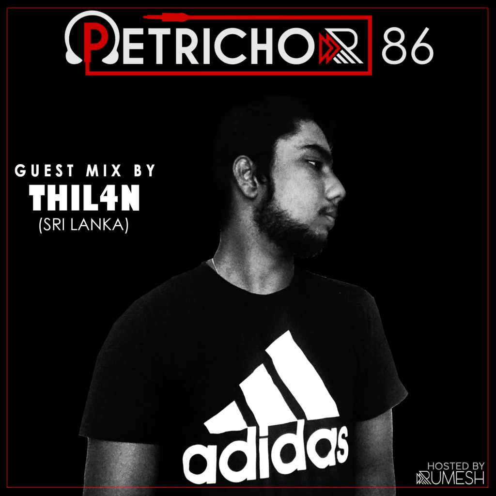 Rumesh Announces Guest DJ And Playlist For ‘Petrichor’ 86.