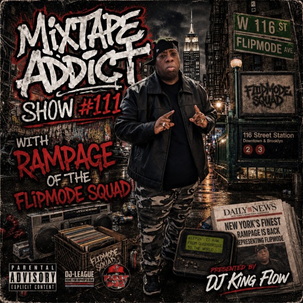 DJ King Flow interviews Rampage from Flipmode Squad for Mixtape Addict 111