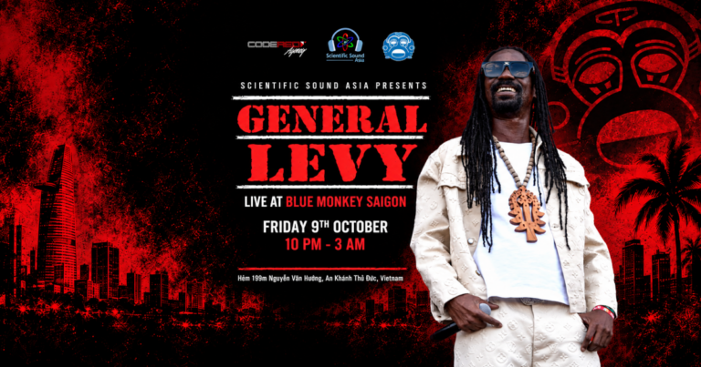 General Levy live at Blue Monkey Saigon, presented by Scientific Sound Asia on Friday 9 October 2026.