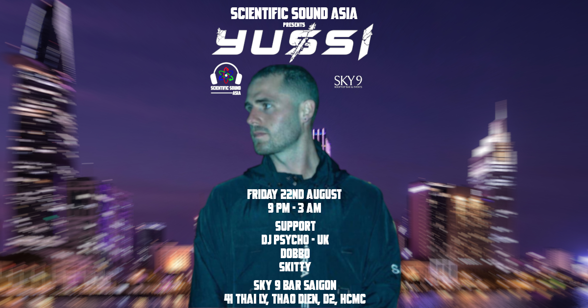 Scientific Sound Asia: Drum and Bass with Yussi at Sky 9 Bar Saigon