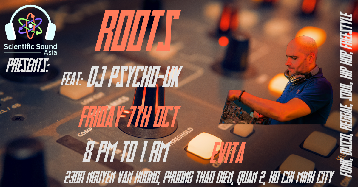 Scientific Sound Asia Presents Roots Saigon 2