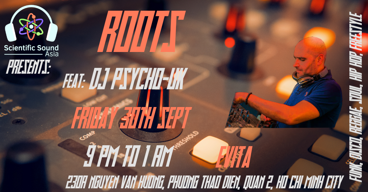 Scientific Sound Asia Presents Roots Saigon.